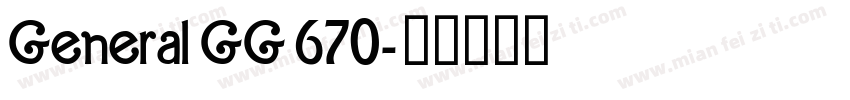 General GG 670字体转换